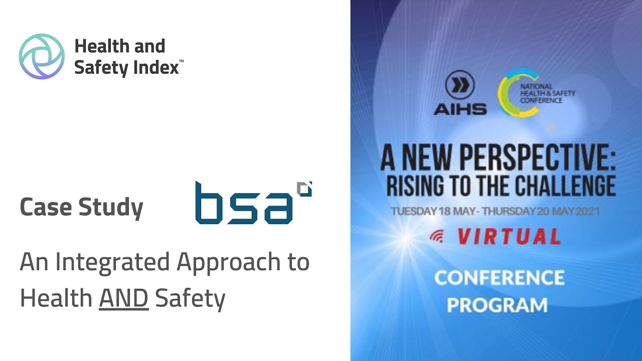BSA Case Study: An Integrated Approach to Health AND Safety