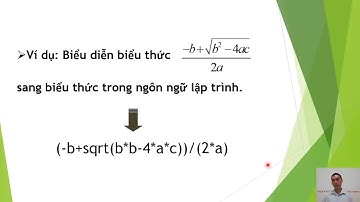 Tin học 11 Bài 6: Phép Toán Biểu thức Câu lệnh gán
