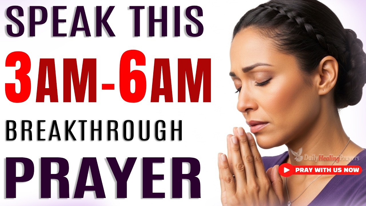 If You Wake Up 3–6 Am, Say This Prayer To Speak New Blessings & Breakthrough Over Yourself 🙏