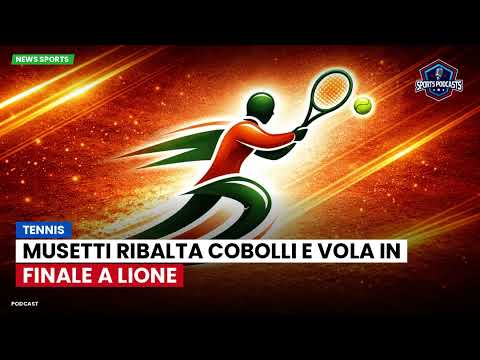 Video Musetti ribalta Cobolli e vola in finale a Lione