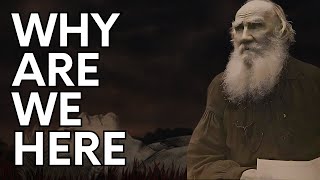 The PHILOSOPHER Who Solved The MEANING of LIFE Leo Tolstoy