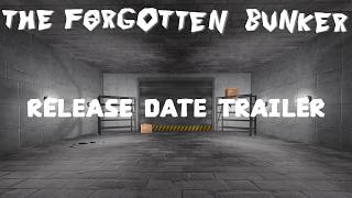 The Forgotten Bunker | Release Date Trailer