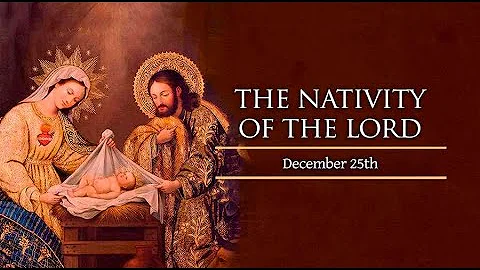 The Nativity of the Lord (Christmas)Vigil Mass