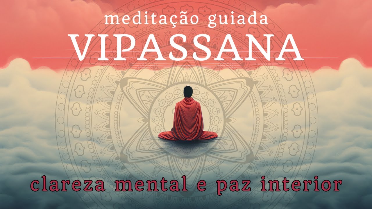 Meditação Guiada | Clareza Mental e Paz Interior | Vipassana | 15 minutos
