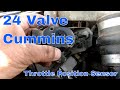 24 valve Cummins throttle position sensor replacement. TPS or APPS