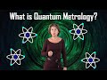 What is Quantum Metrology?