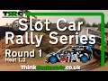 Scalextric Slot Car Racing | TRRC: Think Rally & Race Championship | Round 1 Heat 1