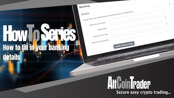 How to fill in your banking details on your AltCoinTrader account!