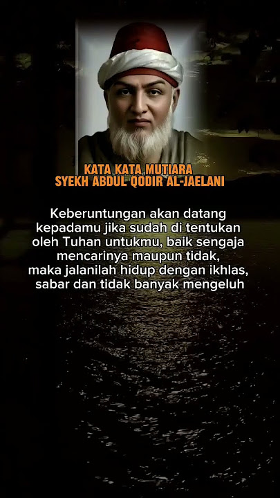 kata kata mitiara syekh Abdul Qodir al-jaelani
