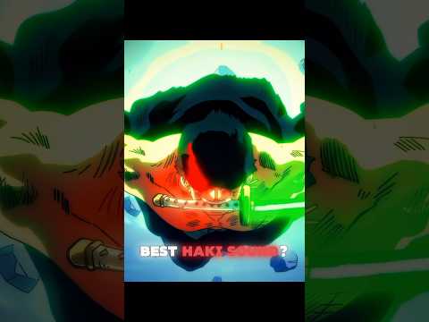 Best haki sound?