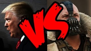 Trump VS Bane