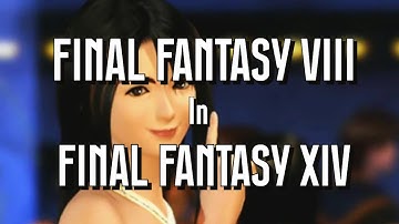 Final Fantasy VIII References in Final Fantasy XIV