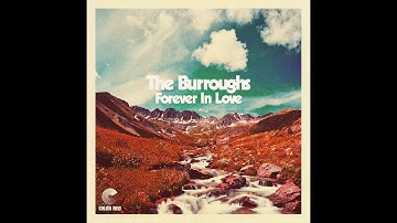 The Burroughs - Forever in Love (Official Video)