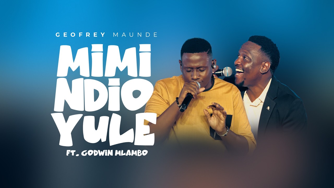 Mimi ndio Yule - Geofrey Maunde Ft. Godwin Mlambo (Official Live Music Video)