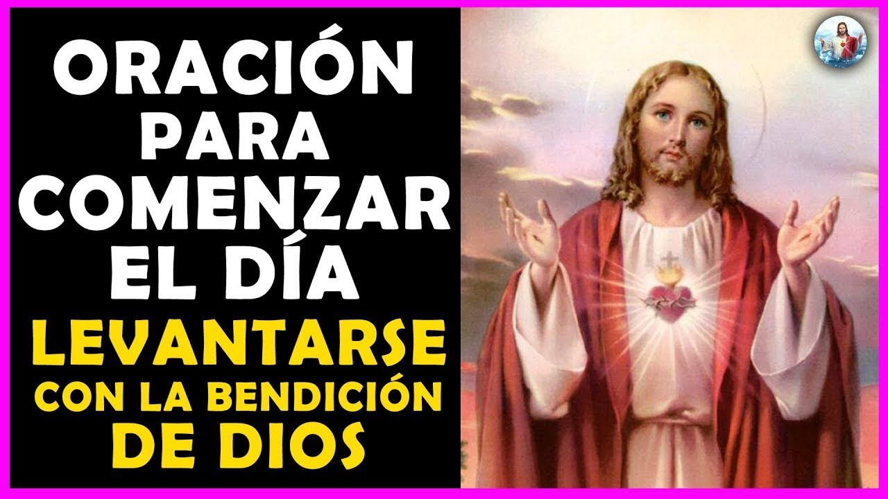 🍁Oración para levantarse y comenzar el día con la bendición de Dios ...