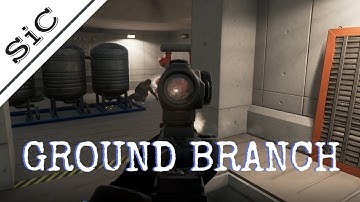 A SiC Play: GROUND BRANCH - PVP On The Devtest Build