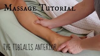 Massage Tutorial: Tibialis Anterior (SHIN SPLINTS!!)