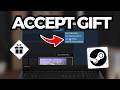 How To Accept Steam Gift 2026 | Step By Step