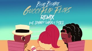 Смотреть клип Bhad Bhabie Ft. Snoop Dogg & Plies - Gucci Flip Flops Remix