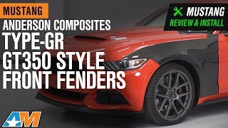 2015-2017 Mustang GT, EcoBoost, & V6 Anderson Composites Type-GR GT350 Fenders Review & Install