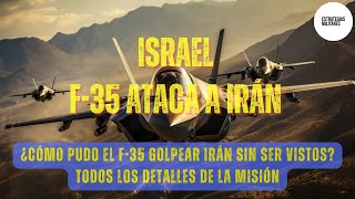 NOTICIAS ISRAEL - F-35 ATACAN IRÁN SIN SER VISTOS - DESTRUYEN S-300 RUSO EN IRÁN - ANÁLISIS COMPLETO