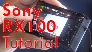 Sony RX100 VII (& earlier) Tutorial Overview