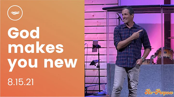 God Makes You New || RePurpose (Ryan Rosenbaum)