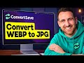 How to Convert WEBP to JPG