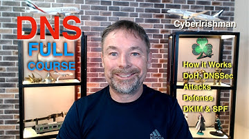DNS full 1 hour Course -Architecture, attacks and Countermeasures-with chapters