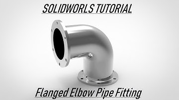 Solidworks basic tutorial | Design of the Elbow pipe fitting