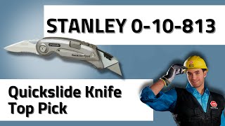 Stanley 0-10-813 Quickslide Knife Top Pick For 2025