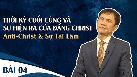 Bài 4: ANTICHRIST VÀ SỰ TÁI LÂM | 17-01-2024 | Mục Sư Trương Quý