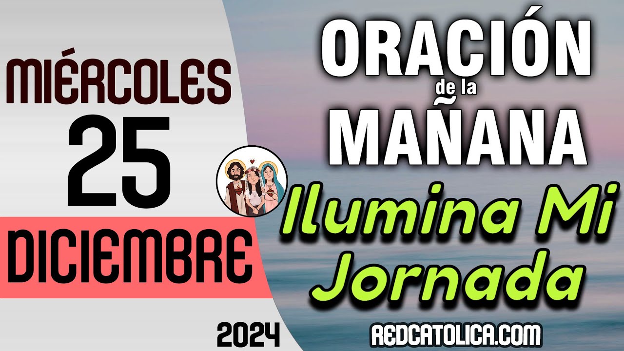 Oracion de la Mañana De Hoy Miercoles 25 de Diciembre - Salmo 138 ...