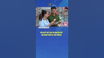 Kiên quyết quét sạch tội phạm sản xuất, kinh doanh thuốc giả, thực phẩm giả