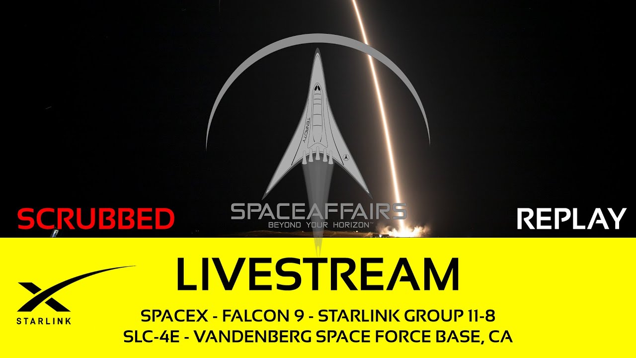 Scrubbed - SpaceX - Falcon 9 - Starlink 11-8 - SLC-4E - Vandenberg SFB - January 19, 2025 video thumbnail