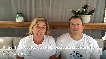 Patient Advocates Can Help Decrease Medical Errors