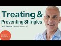 Treating & Preventing Shingles From A Functional Medicine Perspective