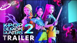 Download Lagu KPop Demon Hunters 2 (2025) - First Trailer | Arden Cho, Ahn Hyo-seop in 360° | VR / 4K 😧 MP3