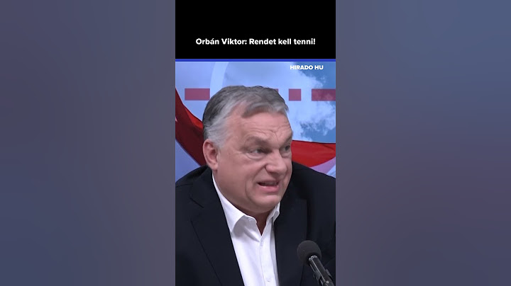 Orbán Viktor: Rendet kell tenni!
