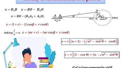 Dynamic analysis slider-crank mechanism|Vel and Accn of piston & connecting rod|KTU Module 2-Part 4