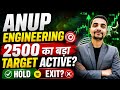 ANUP ENGINEERING SHARE LATEST NEWS, ANUP ENGINEERING SHARE NEWS TODAY
