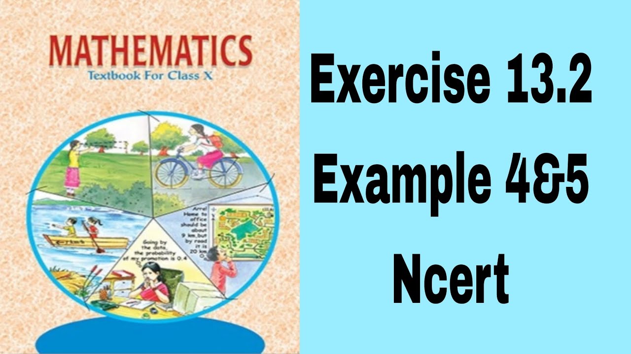 Exercise 13.2 Example 4&5 Class 10th NCERT 