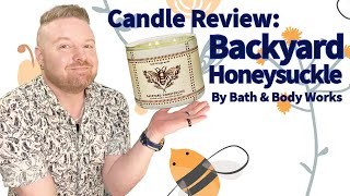 Candle Review: Backyard Honeysuckle by Bath and Body Works