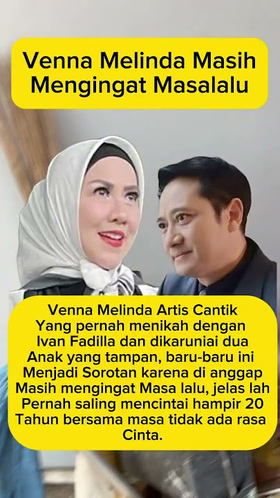 Venna Melinda masih mengingat masa lalu