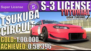 Gran Turismo 7  [GOLD] Super S-3 License: Tsukuba Circuit (Tutorial)