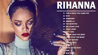 Rihanna Greatest Hits Full Album 2022 - Rihanna Best Songs Playlist 2022 - Rihanna Hot Songs 2022