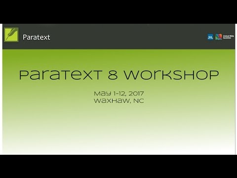 Paratext 8 Workshop - May 2 - Session 1 - Registration and Migration