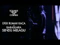 Efek rumah kaca x barasuara  sendu melagu  sounds from the corner collaboration 1