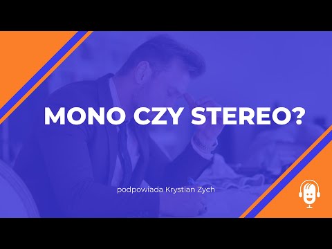 Wideo: Czy wokale powinny być mono czy stereo?