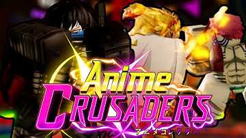 Obtaining 0.1% Crusaders In Anime Crusaders